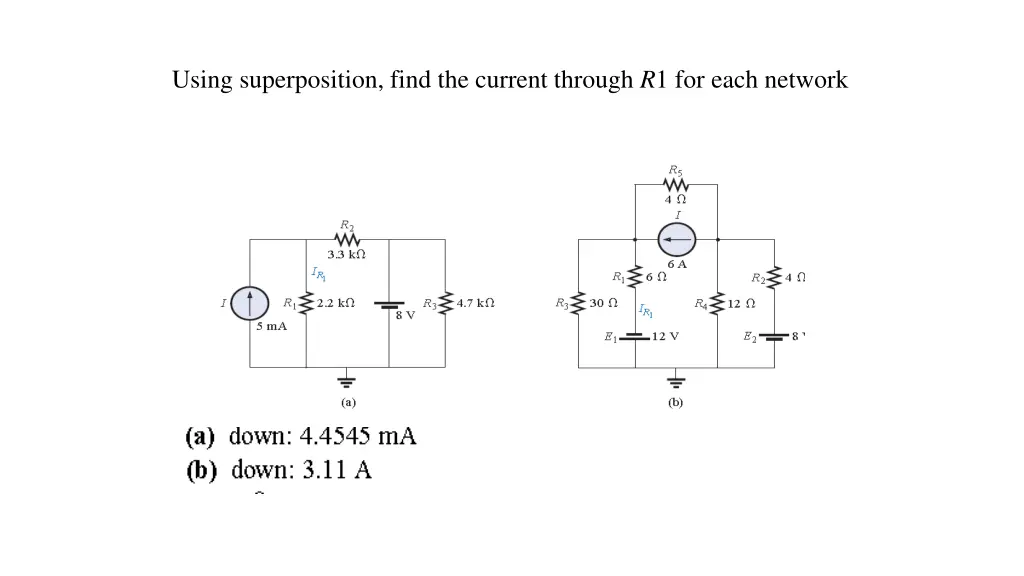 using superposition find the current through