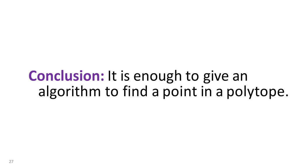 conclusion it is enough to give an algorithm