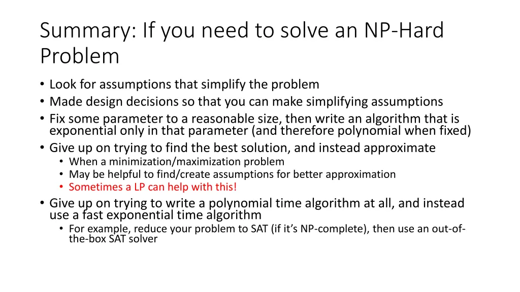 summary if you need to solve an np hard problem