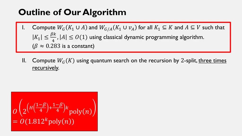 outline of our algorithm 1