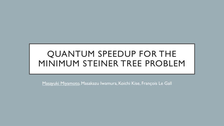 quantum speedup for the minimum steiner tree