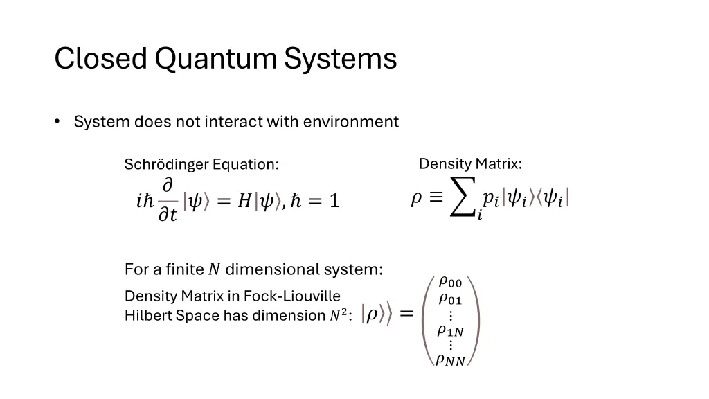 closed quantum systems