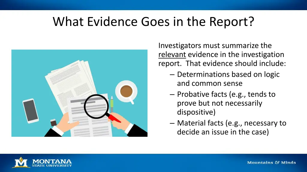 what evidence goes in the report