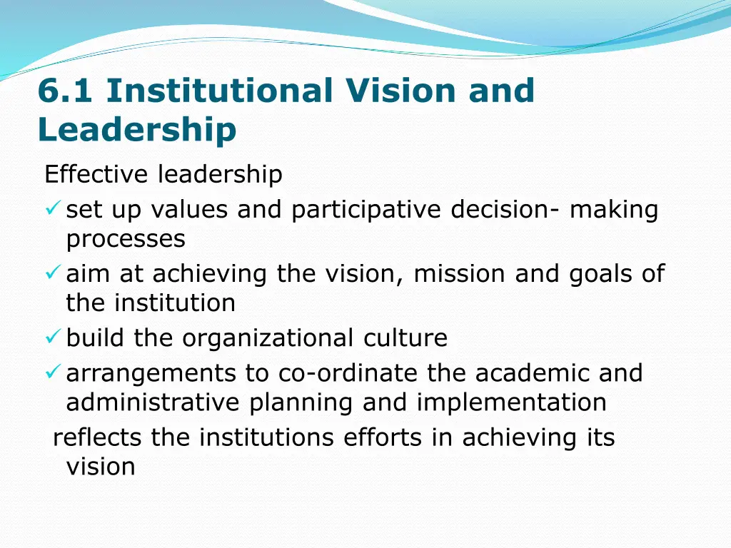6 1 institutional vision and leadership effective