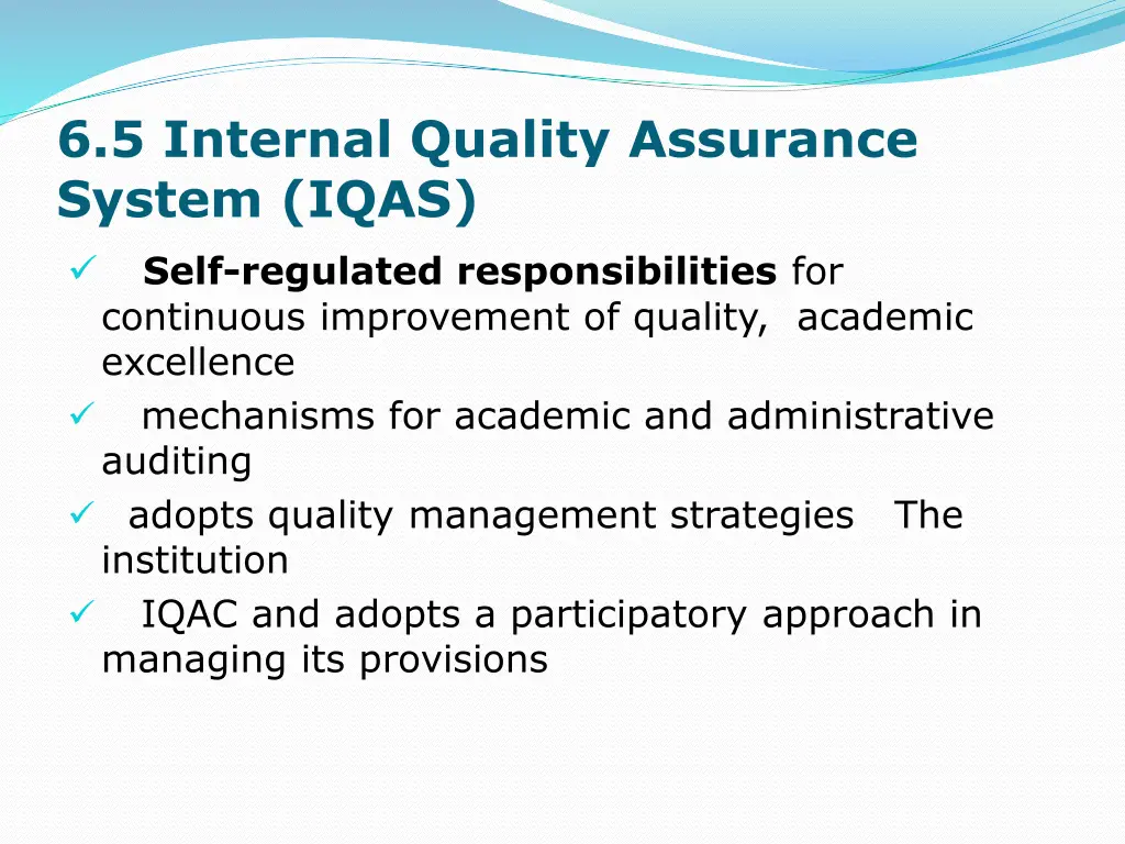 6 5 internal quality assurance system iqas