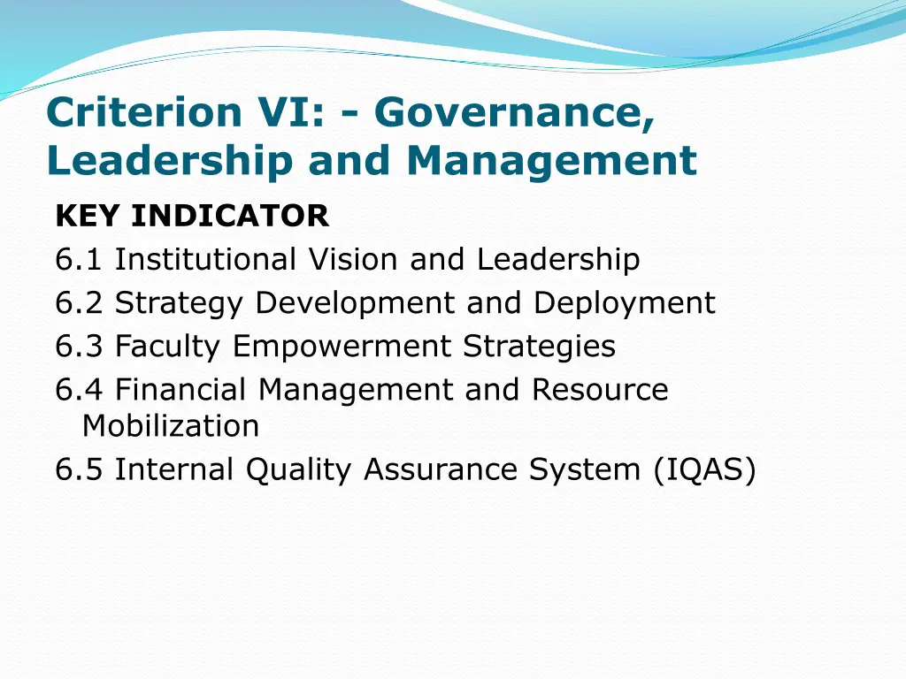 criterion vi governance leadership and management