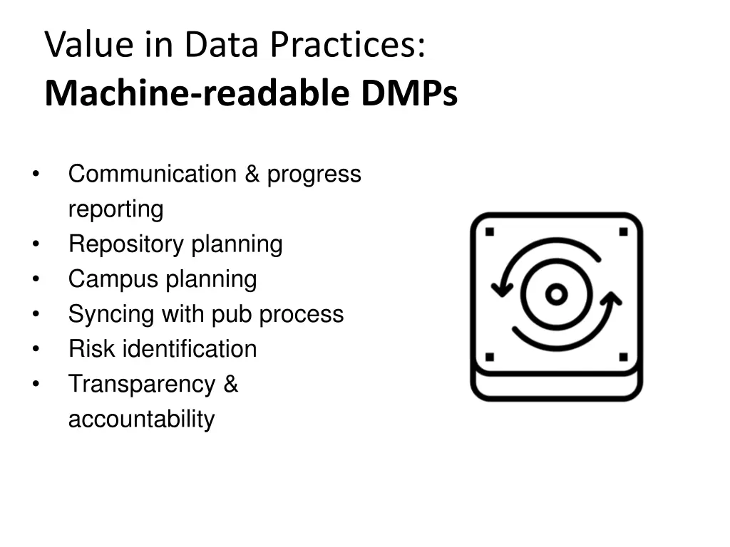 value in data practices machine readable dmps