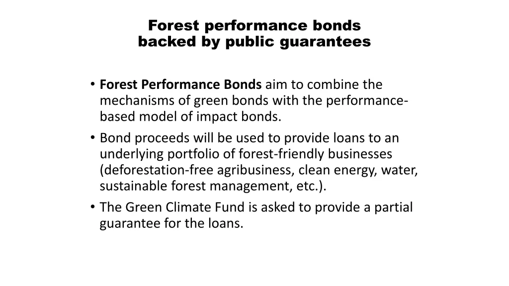 forest performance bonds backed by public