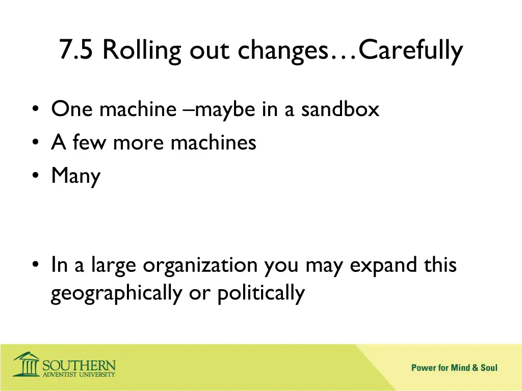 7 5 rolling out changes carefully