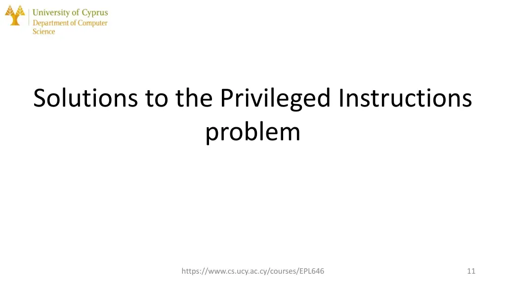 solutions to the privileged instructions problem