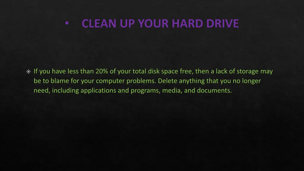 clean up your hard drive