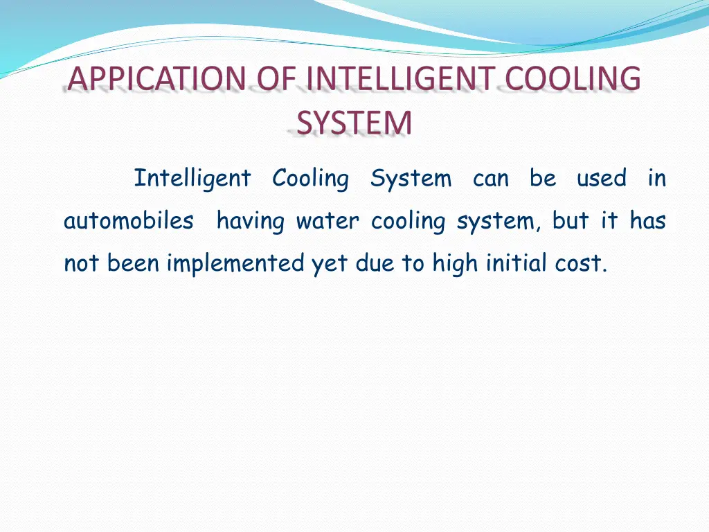 intelligent cooling system can be used