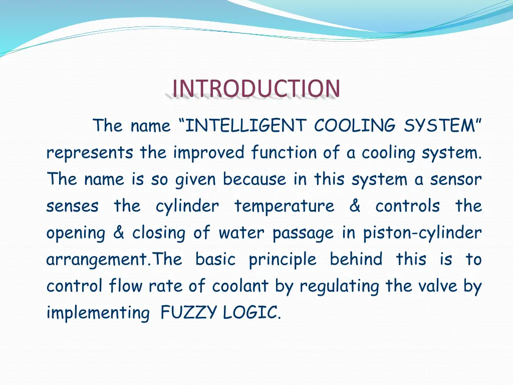 the name intelligent cooling system represents