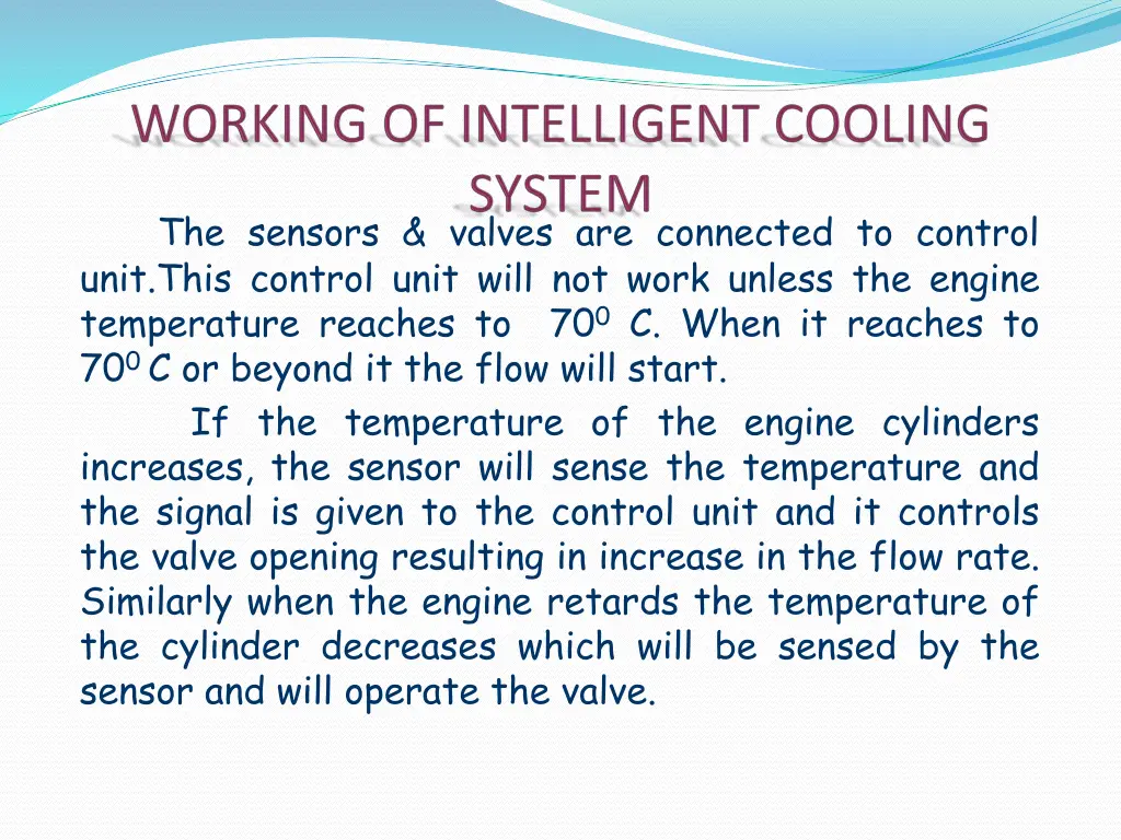 the sensors valves are connected to control unit