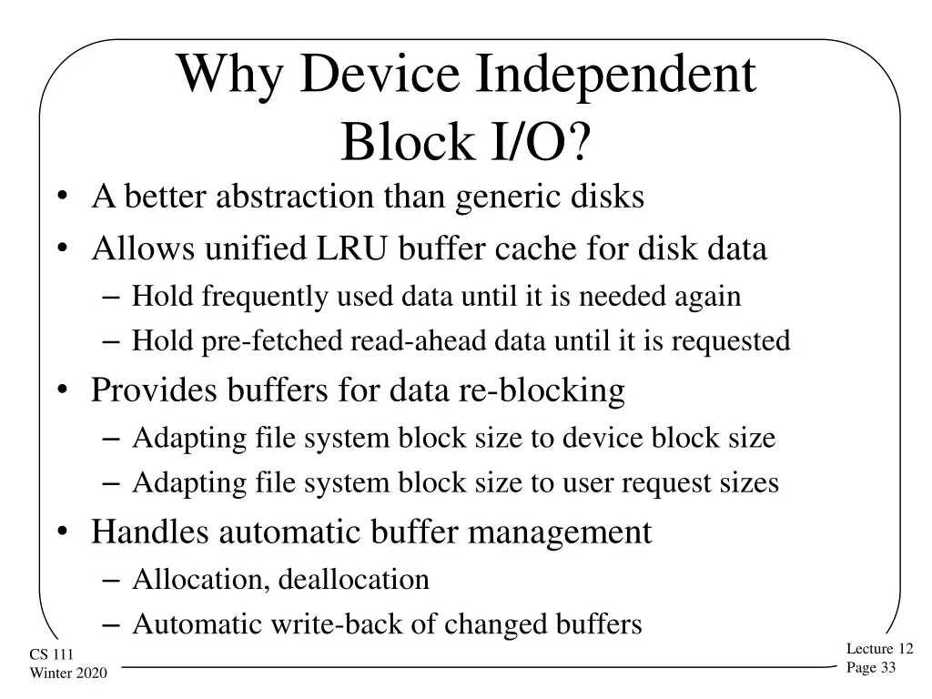 why device independent block i o a better