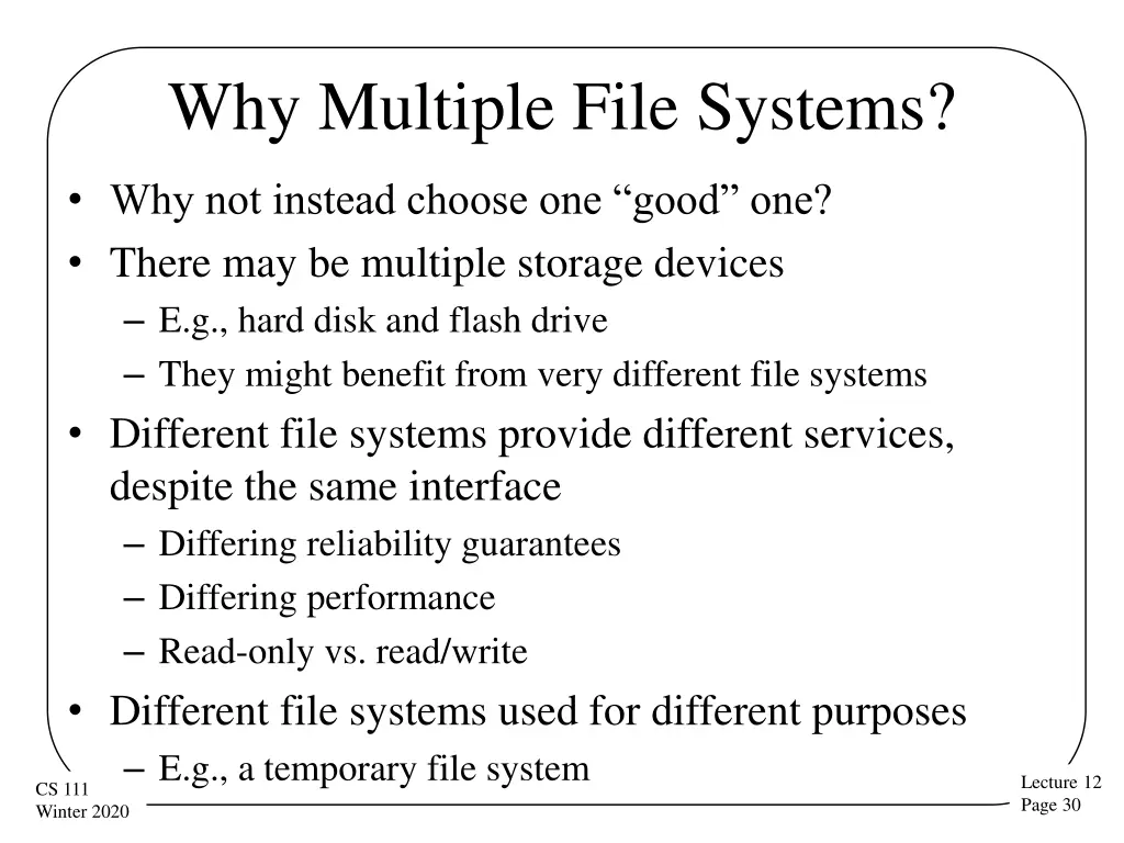 why multiple file systems