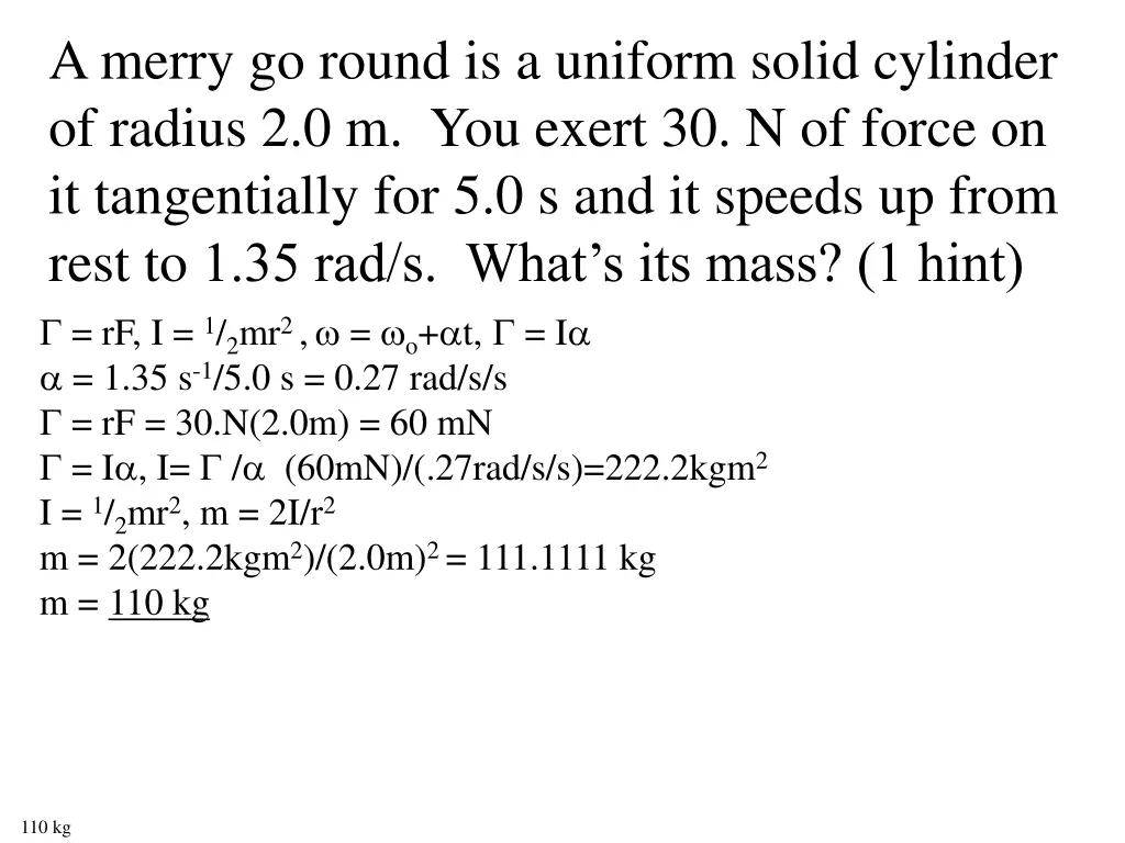 a merry go round is a uniform solid cylinder