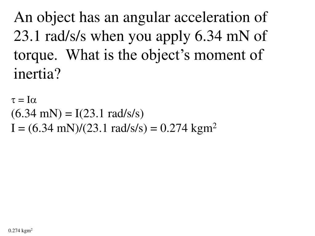 an object has an angular acceleration