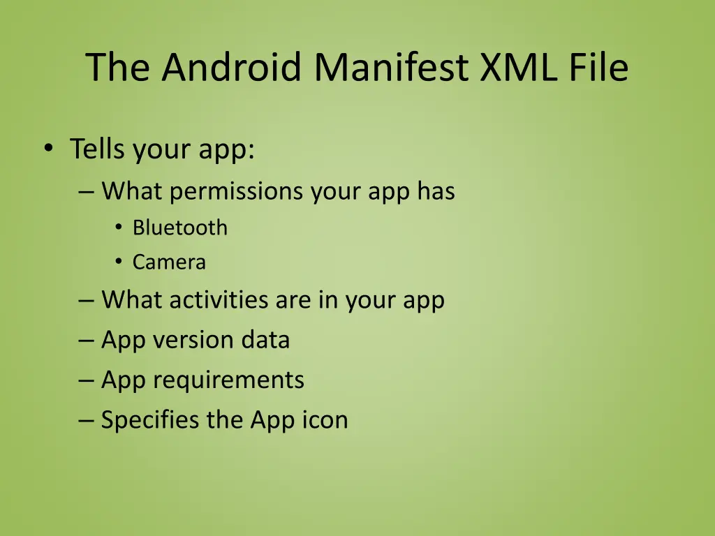 the android manifest xml file