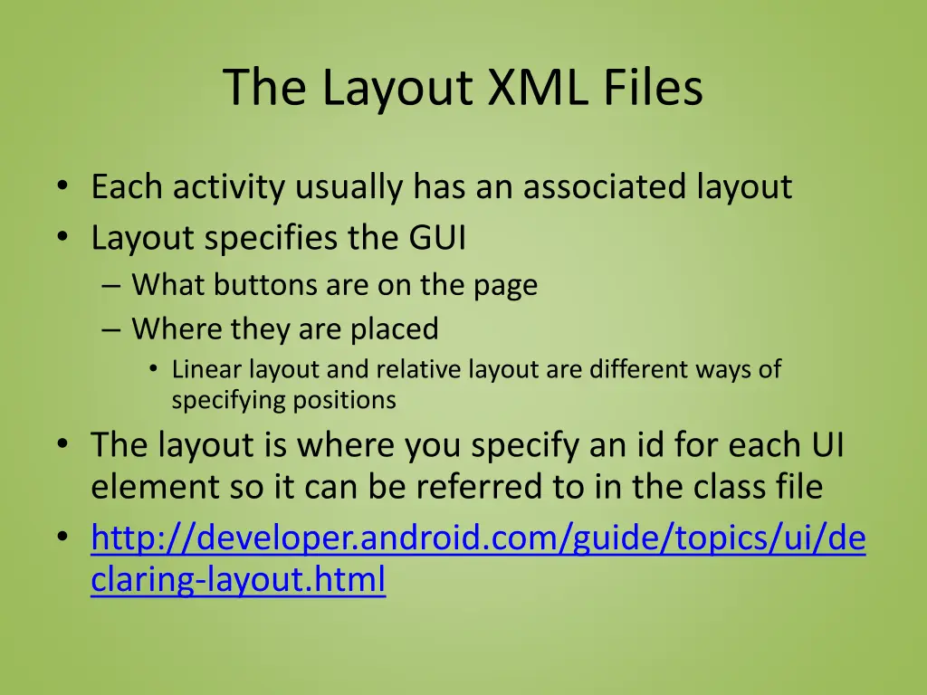 the layout xml files
