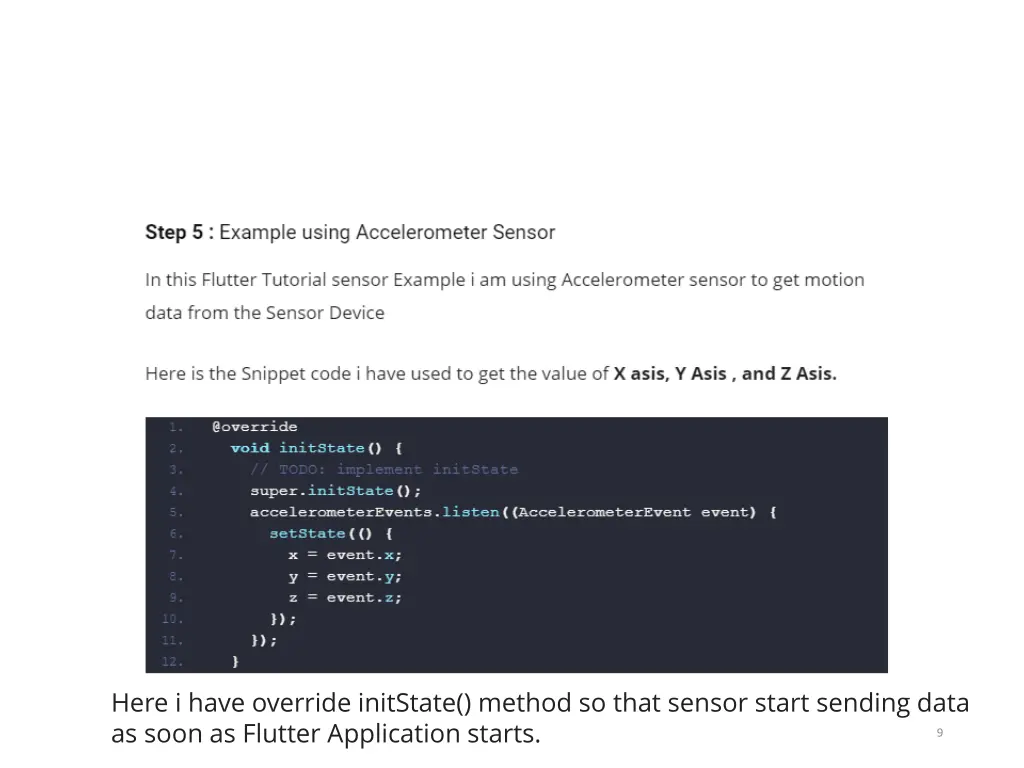 here i have override initstate method so that