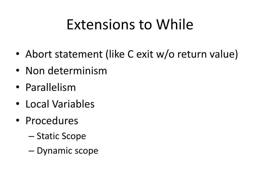 extensions to while
