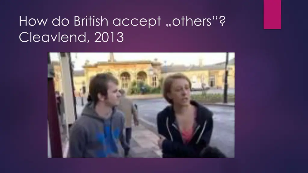 how do british accept others cleavlend 2013