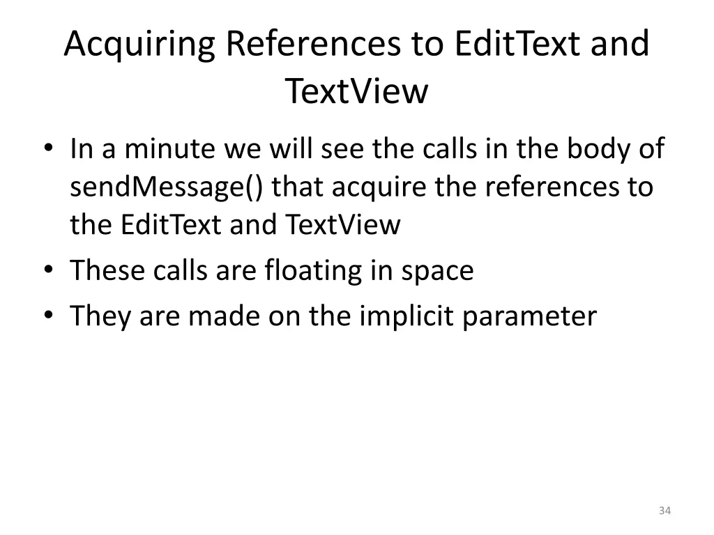 acquiring references to edittext and textview