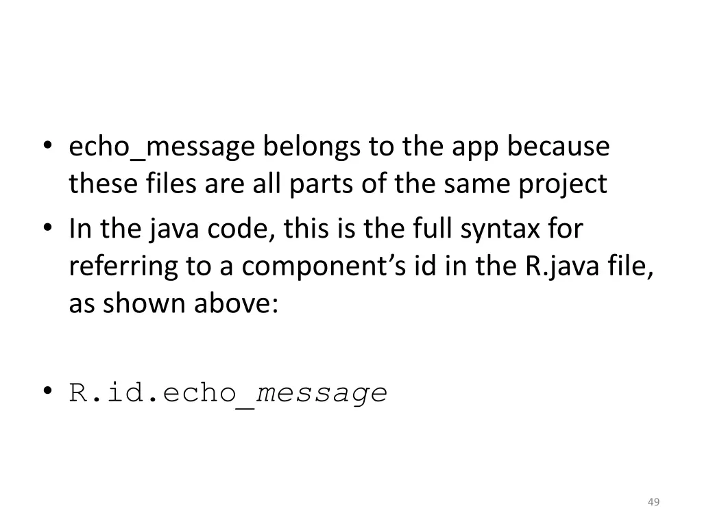 echo message belongs to the app because these