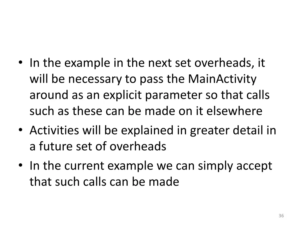 in the example in the next set overheads it will