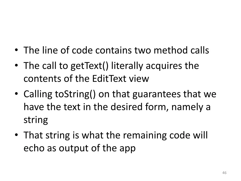 the line of code contains two method calls