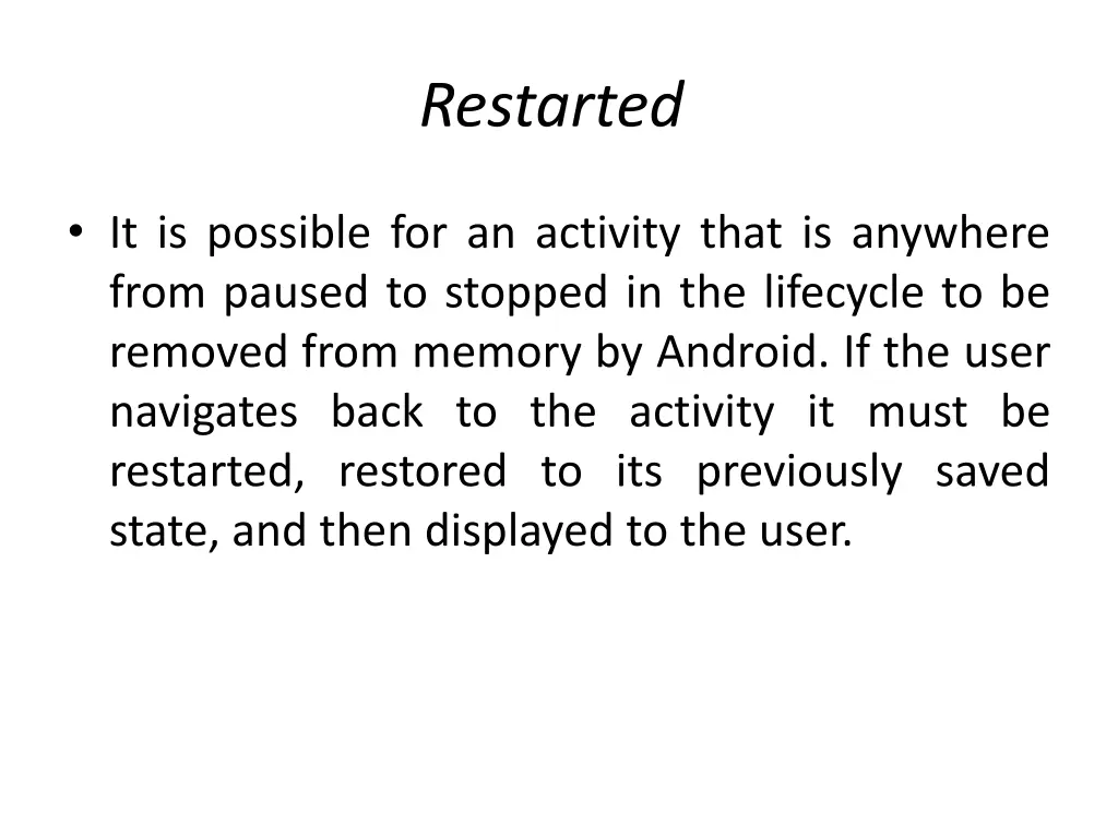 restarted