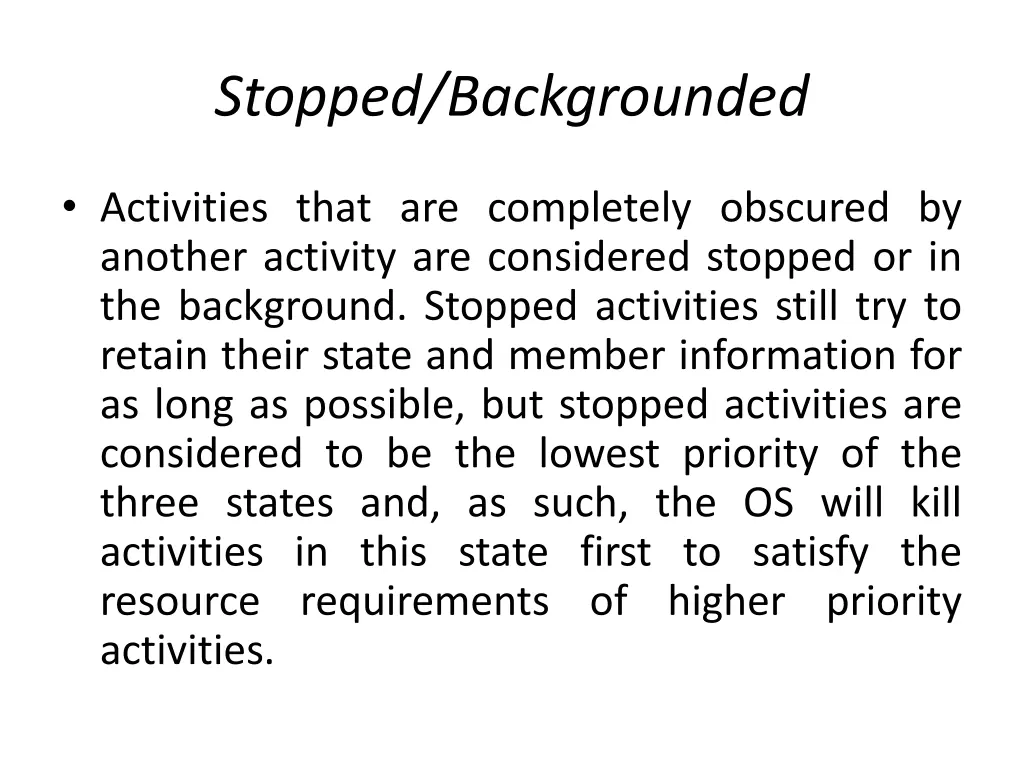 stopped backgrounded