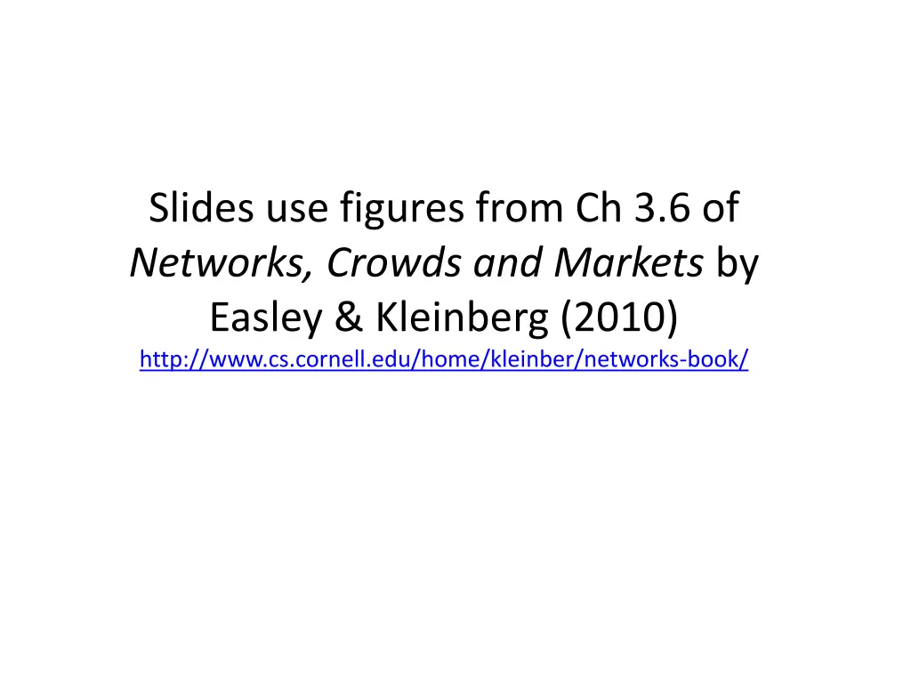 slides use figures from ch 3 6 of networks crowds