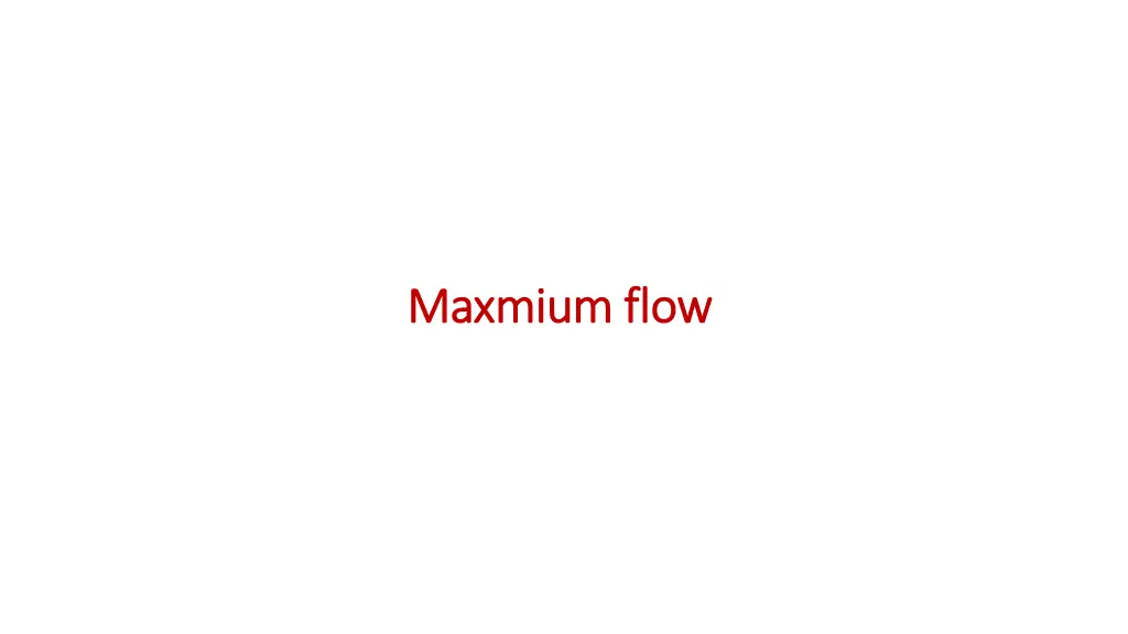 maxmium maxmium flow