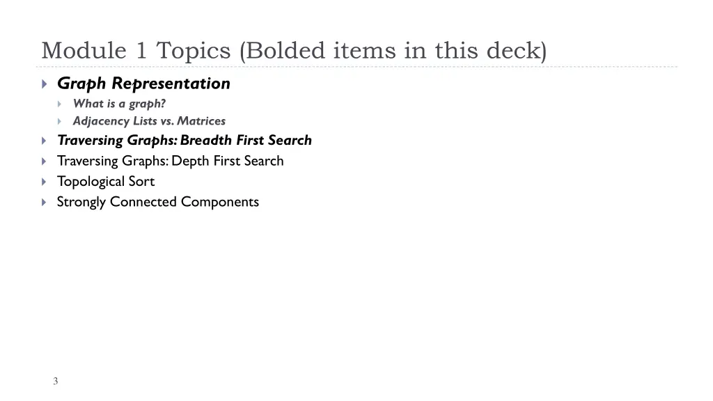 module 1 topics bolded items in this deck