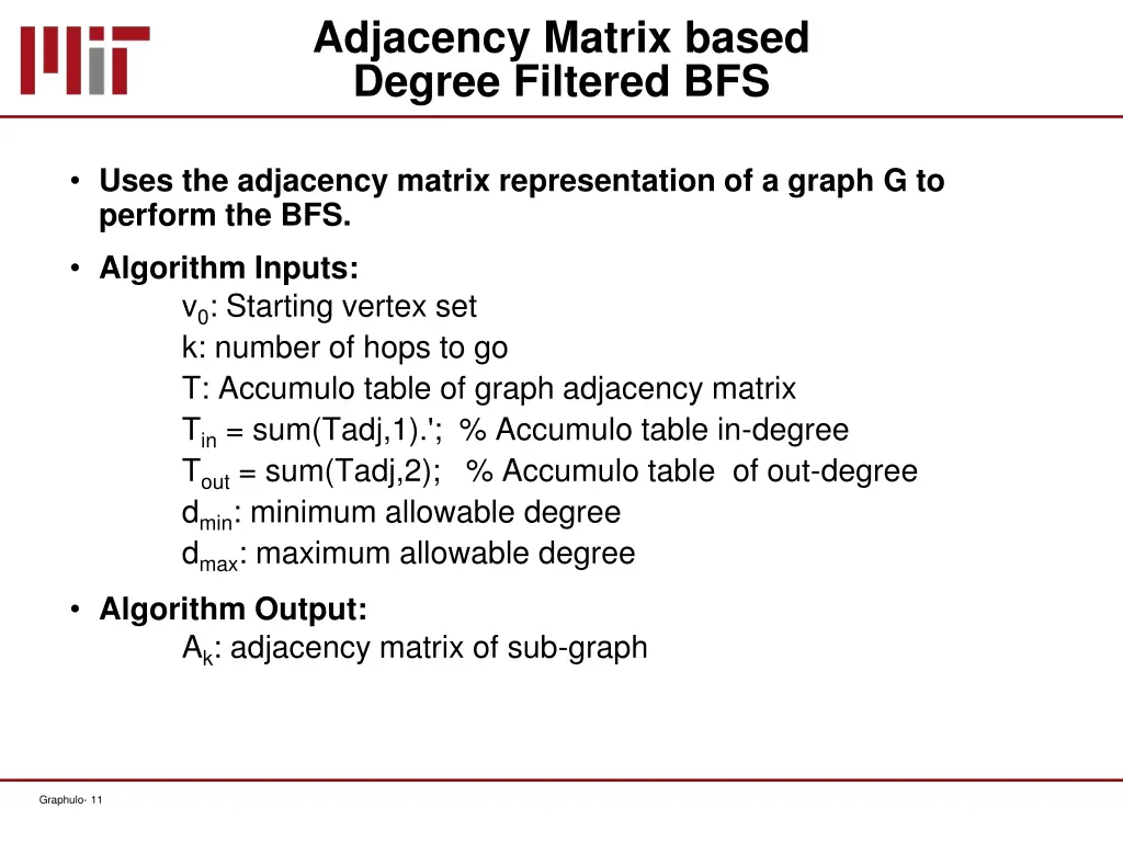 adjacency matrix based degree filtered bfs