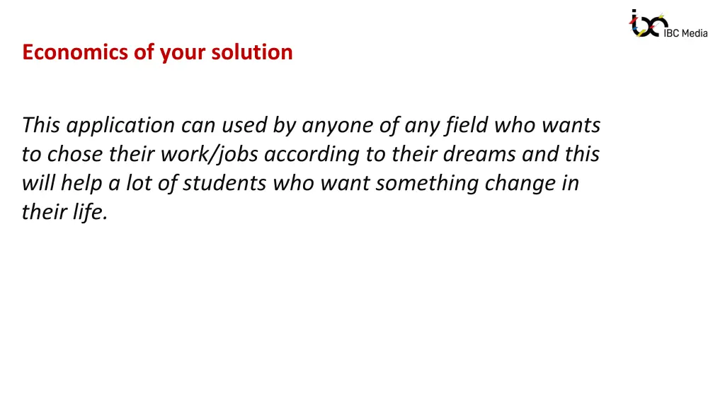 economics of your solution