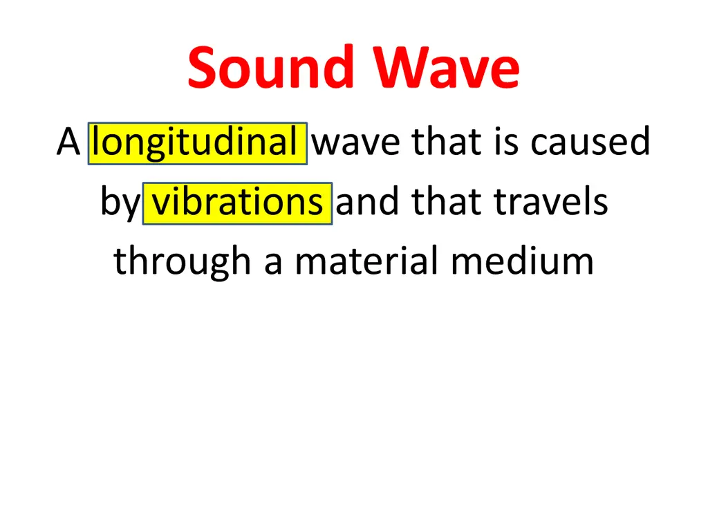 sound wave a longitudinal wave that is caused