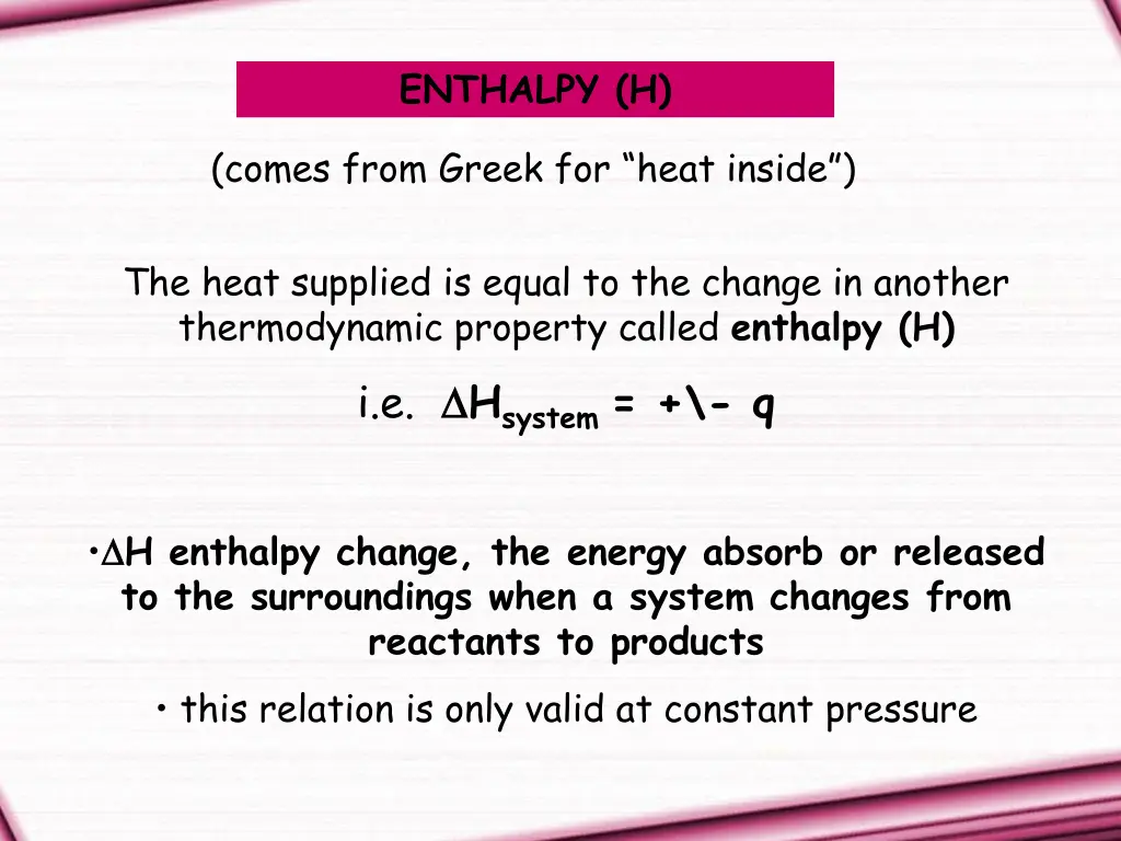 enthalpy h