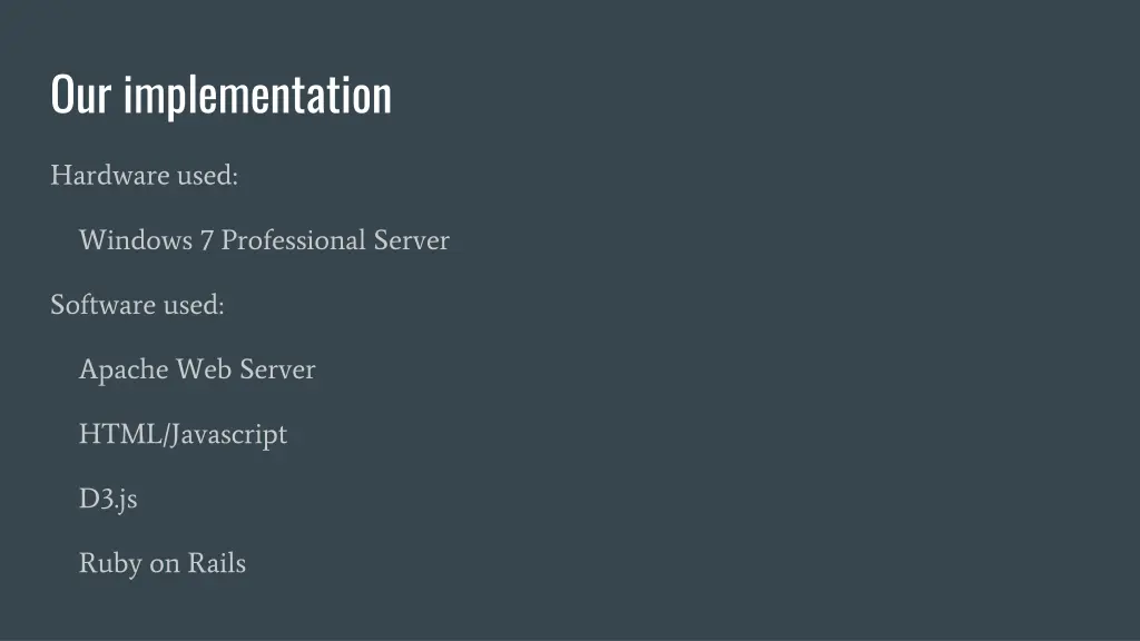 our implementation