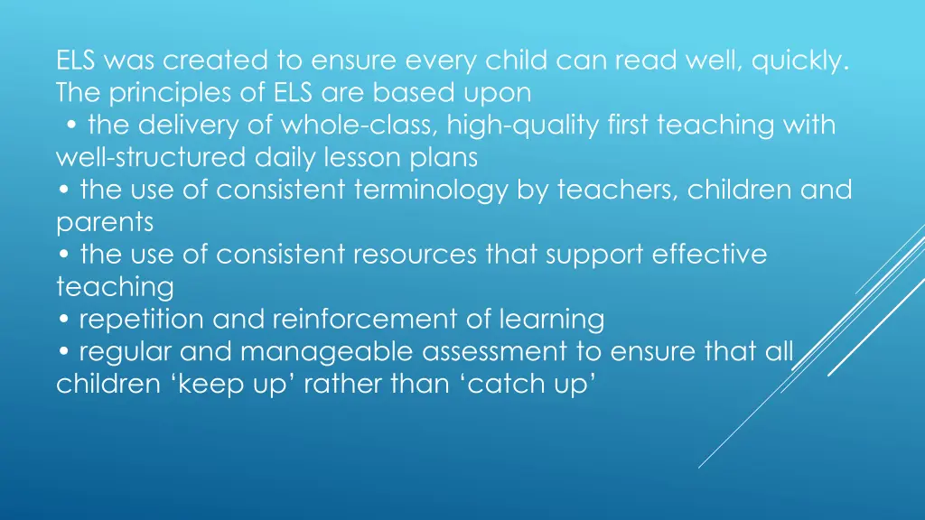 els was created to ensure every child can read
