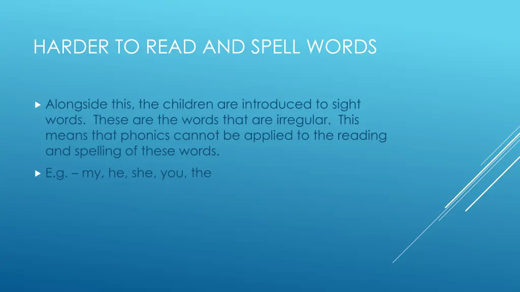 harder to read and spell words