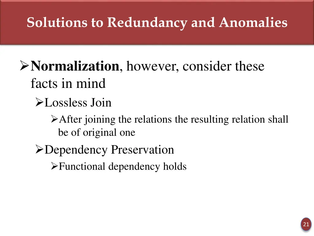 solutions to redundancy and anomalies