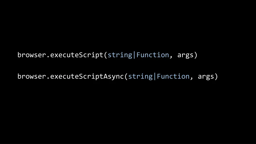 browser executescript string function args
