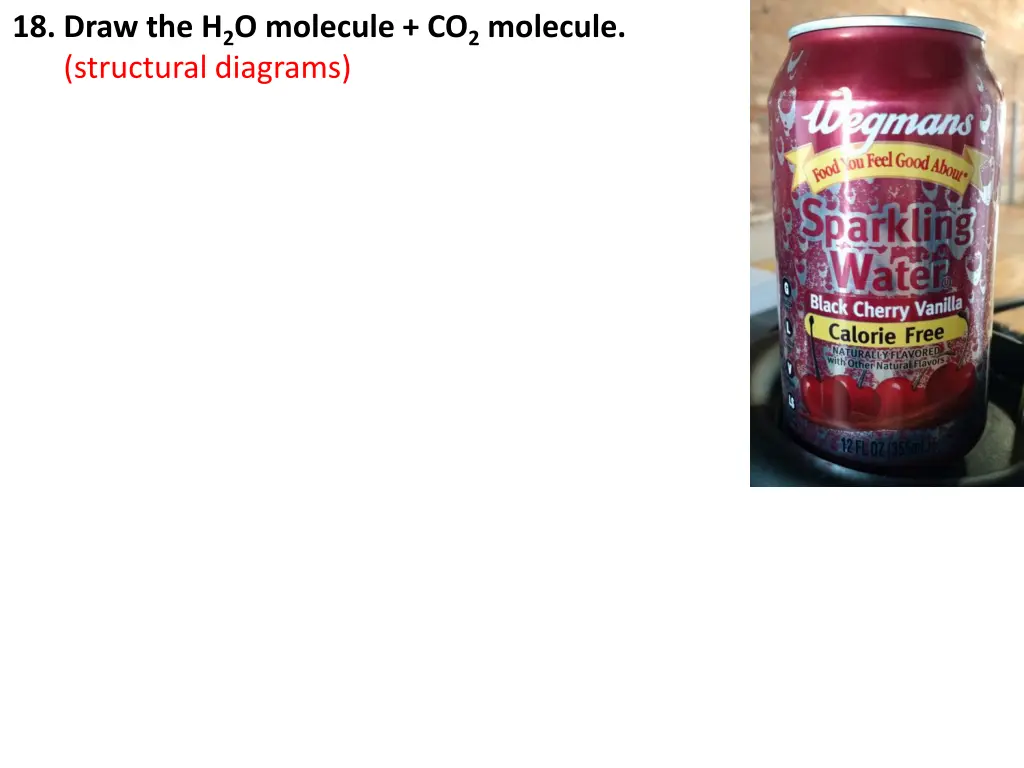 18 draw the h 2 o molecule co 2 molecule