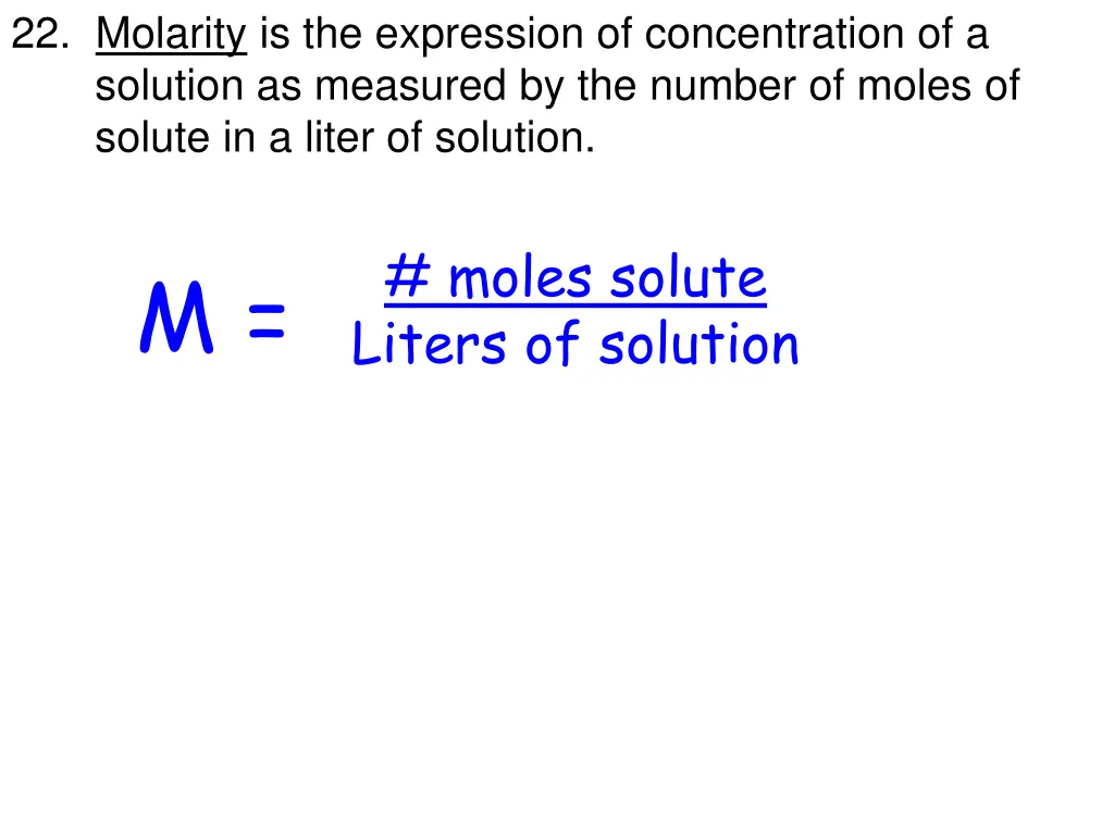22 molarity is the expression of concentration