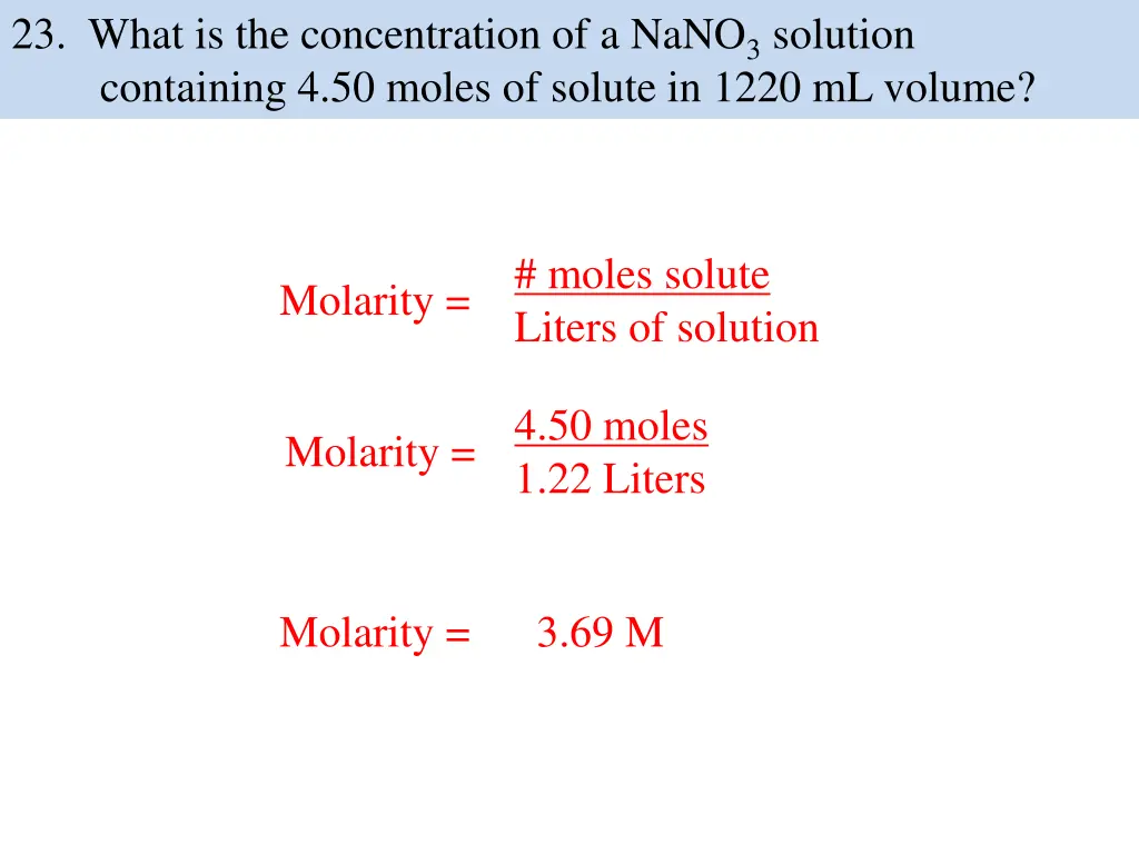 23 what is the concentration of a nano 3 solution 1