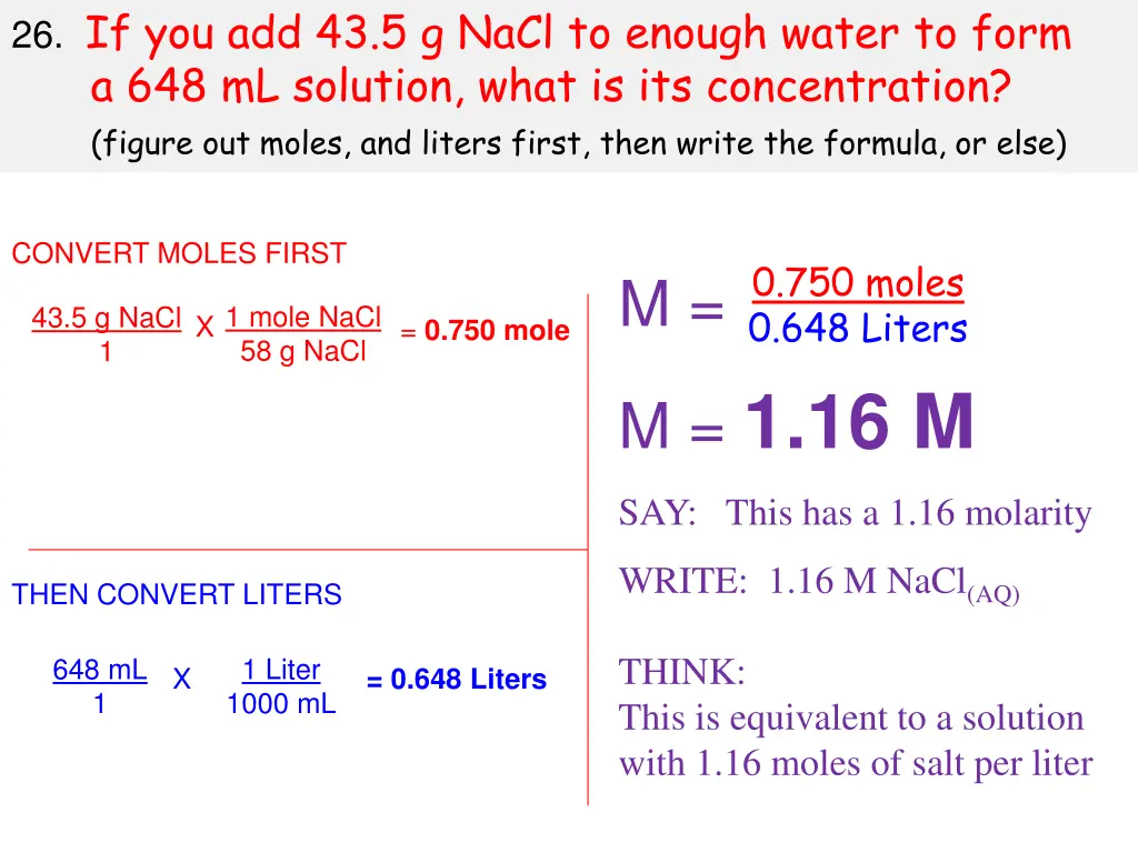 26 if you add 43 5 g nacl to enough water to form 3