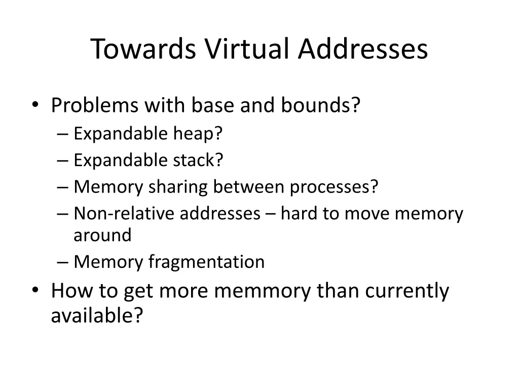 towards virtual addresses